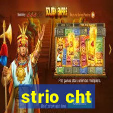 strio cht